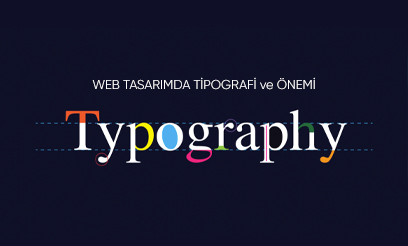 Web Tasarımda Tipografi ve Önemi